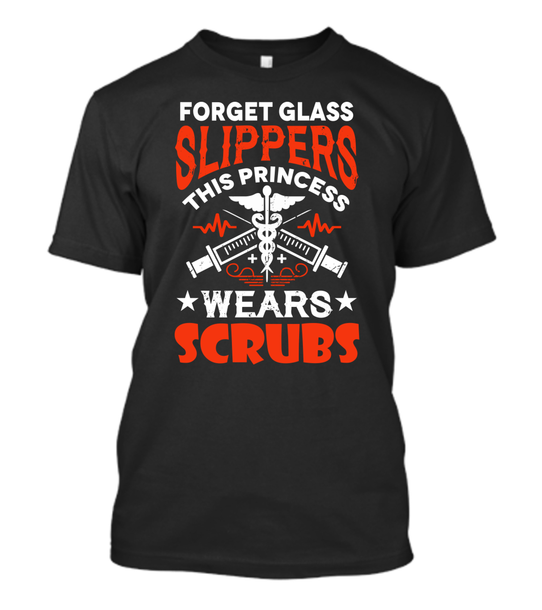 Forget Glass Slippers This Princess Wears Scrubs Stethoscope Medical Symbols T-Shirt