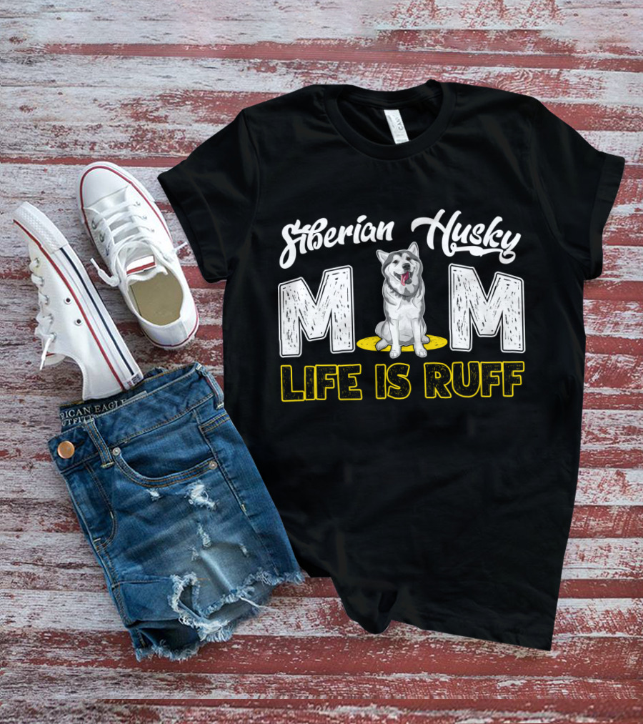 Siberian Husky Mom Life Is Ruff Dog Mom Pawprints T-Shirt