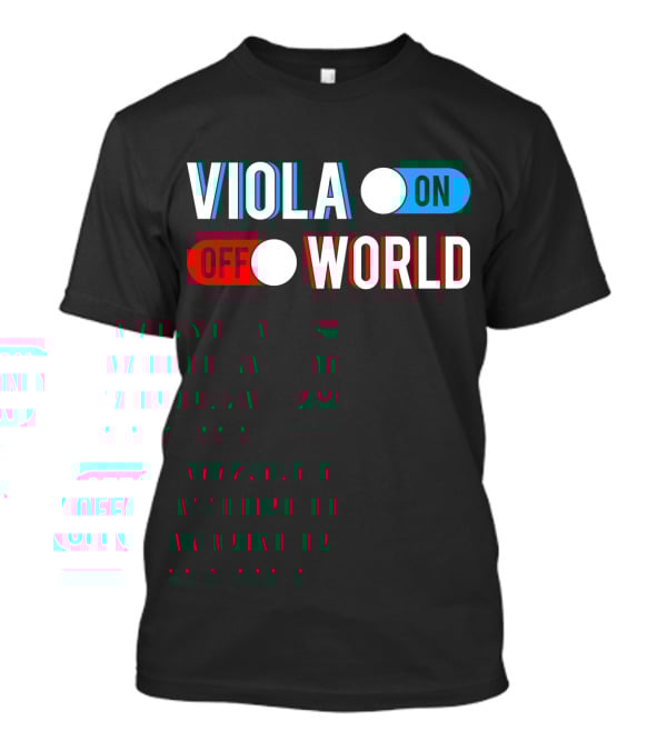VIOLA ON OFF WORLD T-Shirt
