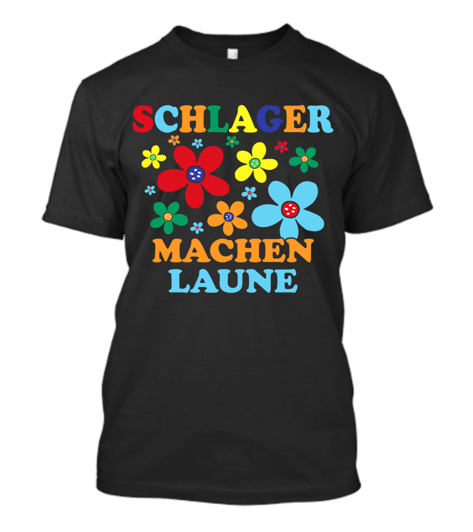 Schlager Schlagermusik Machen Laune Blumen Schlagerfan T-Shirt