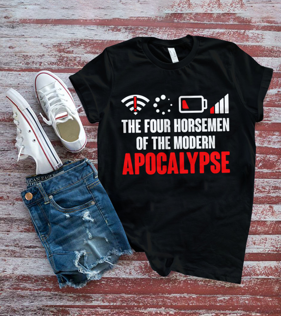 The Four Horsemen Of The Modern Apocalypse WiFi Loading Battery Signal Problem Nerd Geek T-Shirt