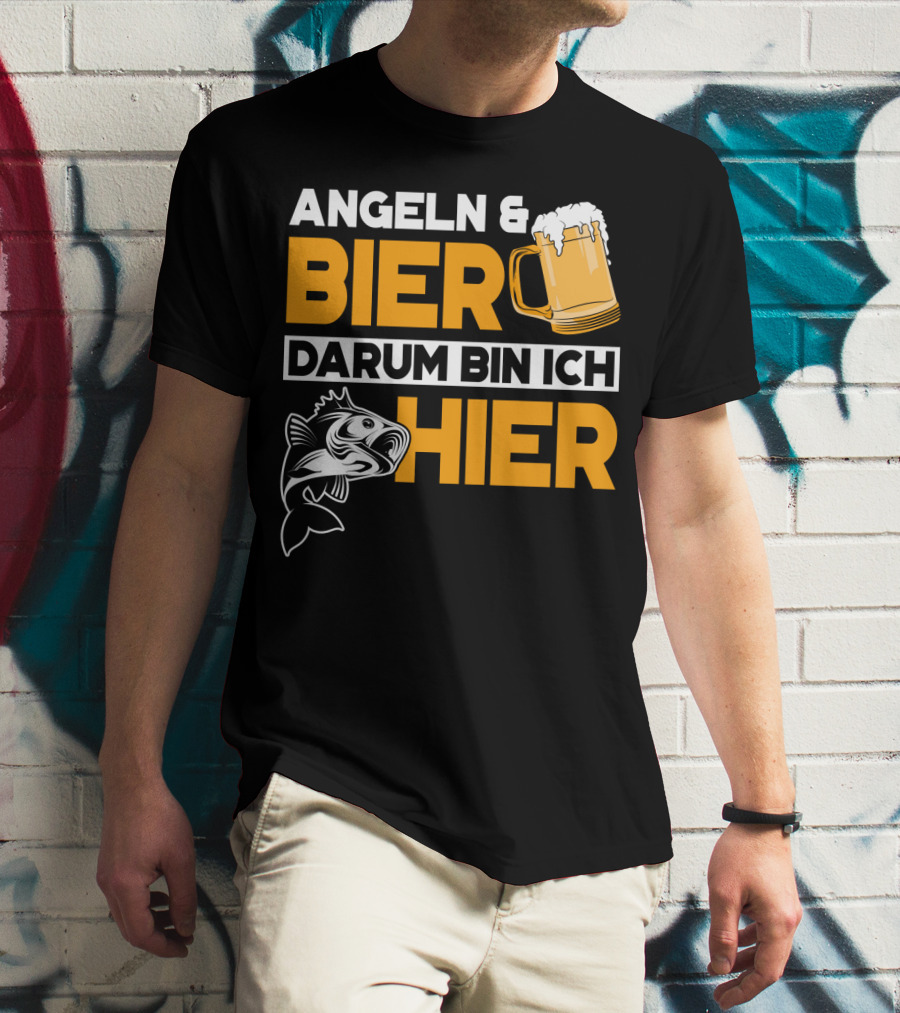 Angeln And Bier Darum Bin Ich Hier T-Shirt