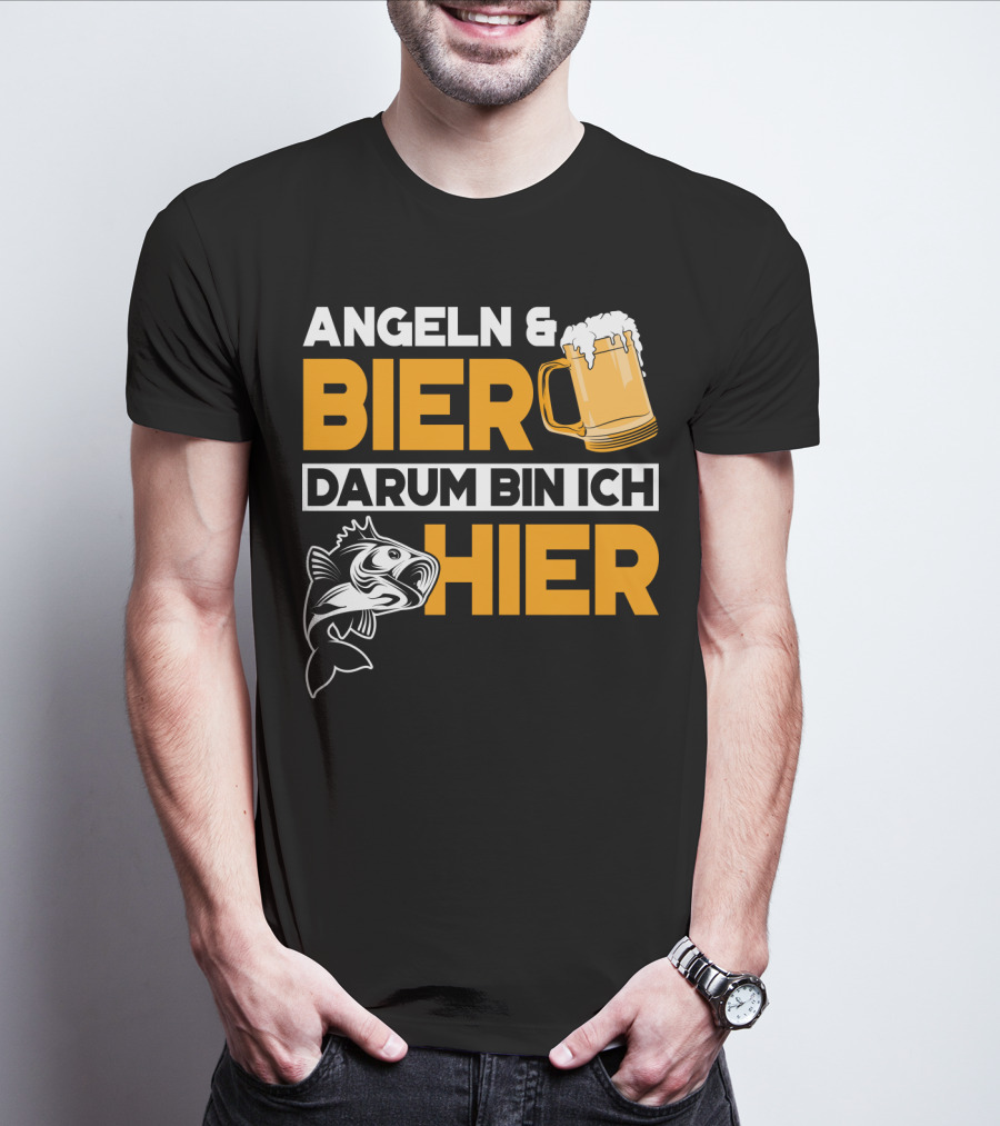 Angeln And Bier Darum Bin Ich Hier T-Shirt