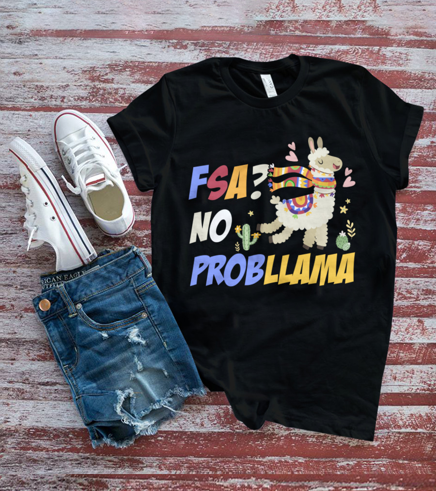 FSA? No ProbLlama Colorful Scarf Cactus Hearts Fun T-Shirt