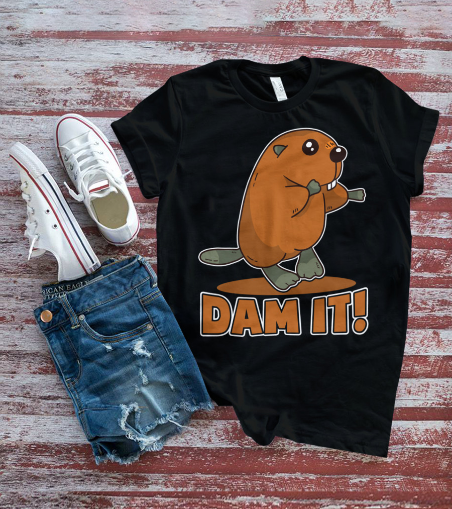Damn It Beaver Dam Funny Pun T-Shirt