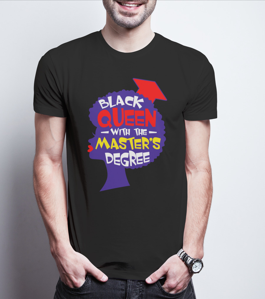 Black Queen With The Master's Degree Graduation Hat T-Shirt