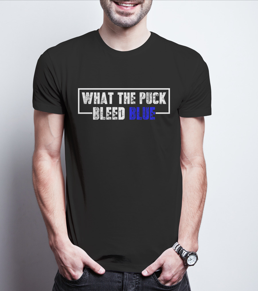 What The Puck Bleed Blue T-Shirt