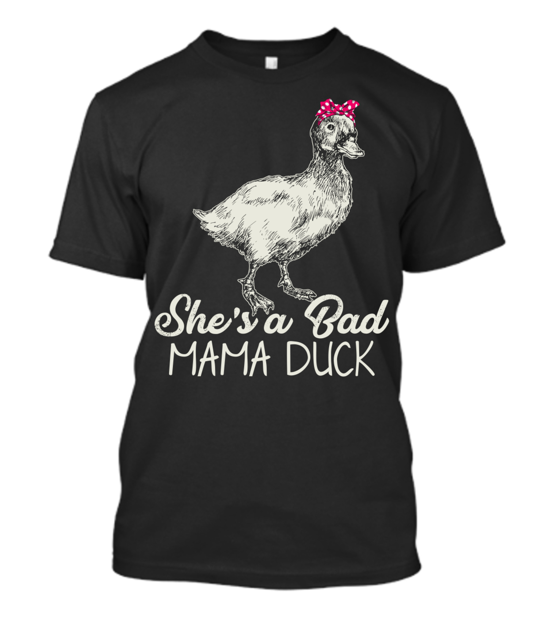 She's A Bad Mama Duck With Pink Bow T-Shirt
