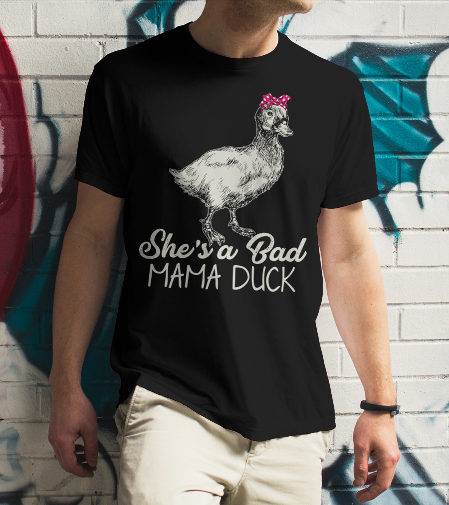 She's A Bad Mama Duck With Pink Bow T-Shirt