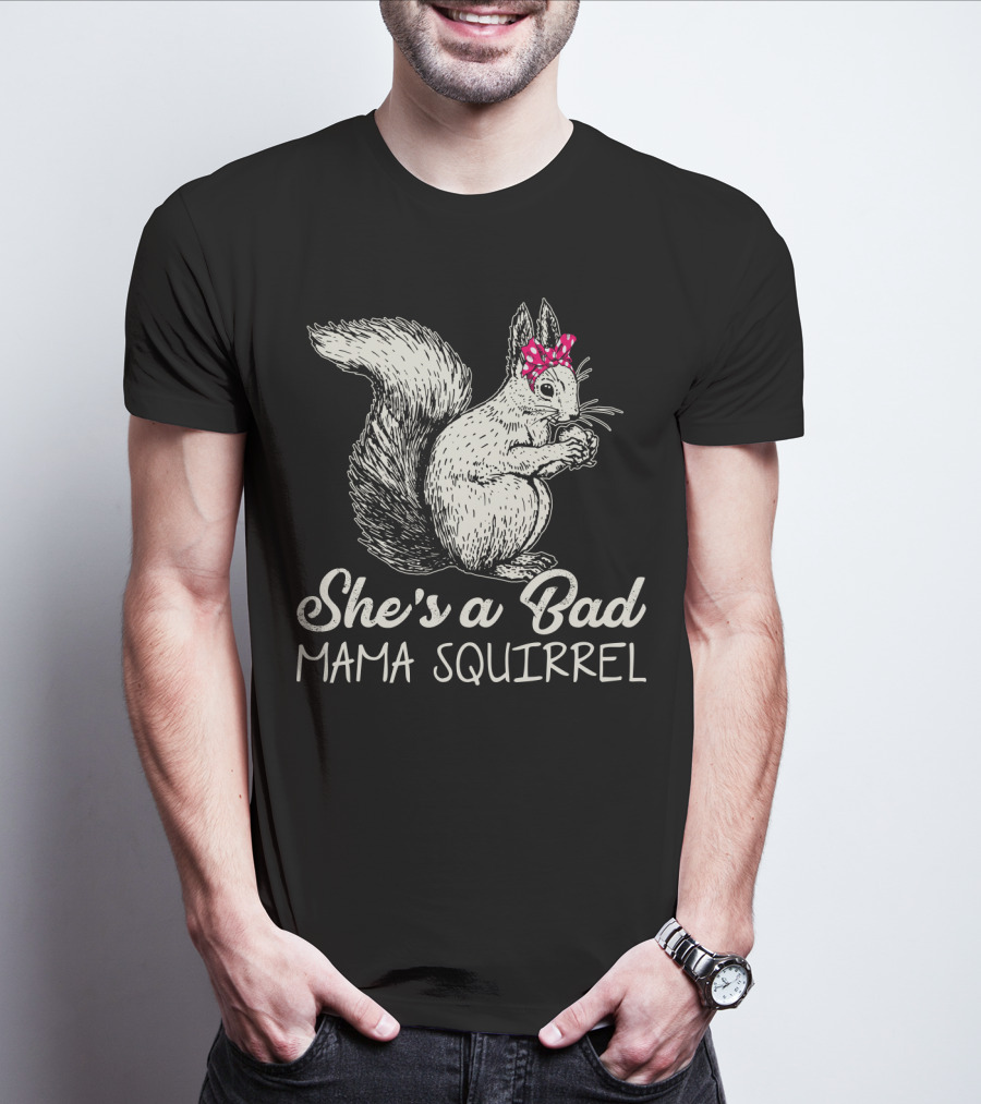 She's A Bad Mama Squirrel With Red Polka Dot Bow T-Shirt