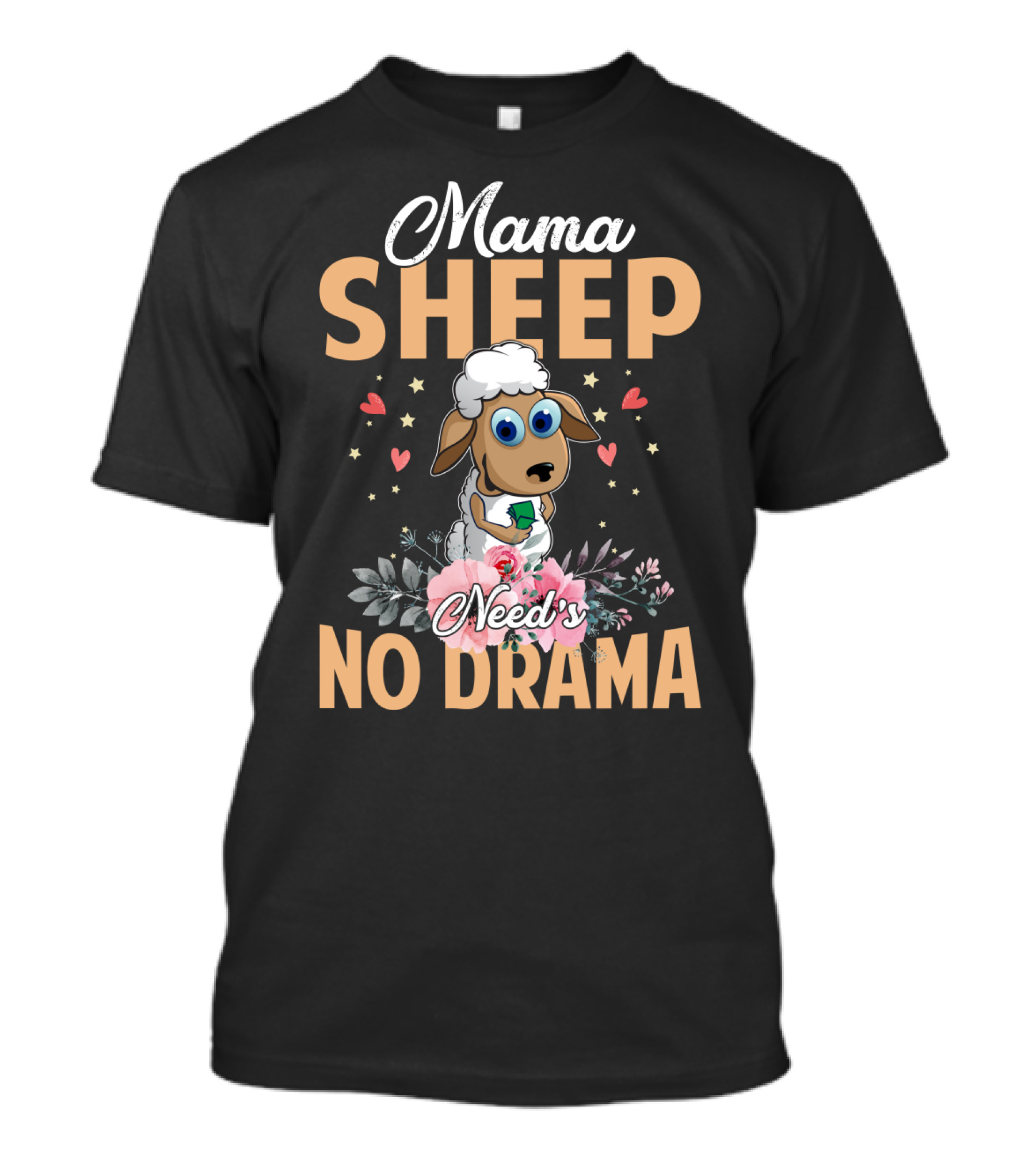 Mama Sheep Need's No Drama With Floral Hearts T-Shirt