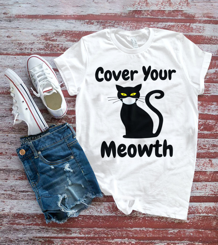 Cover Your Meowth Funny Halloween Cat Mask Humor Halloween Cat Mask Humor T-Shirt