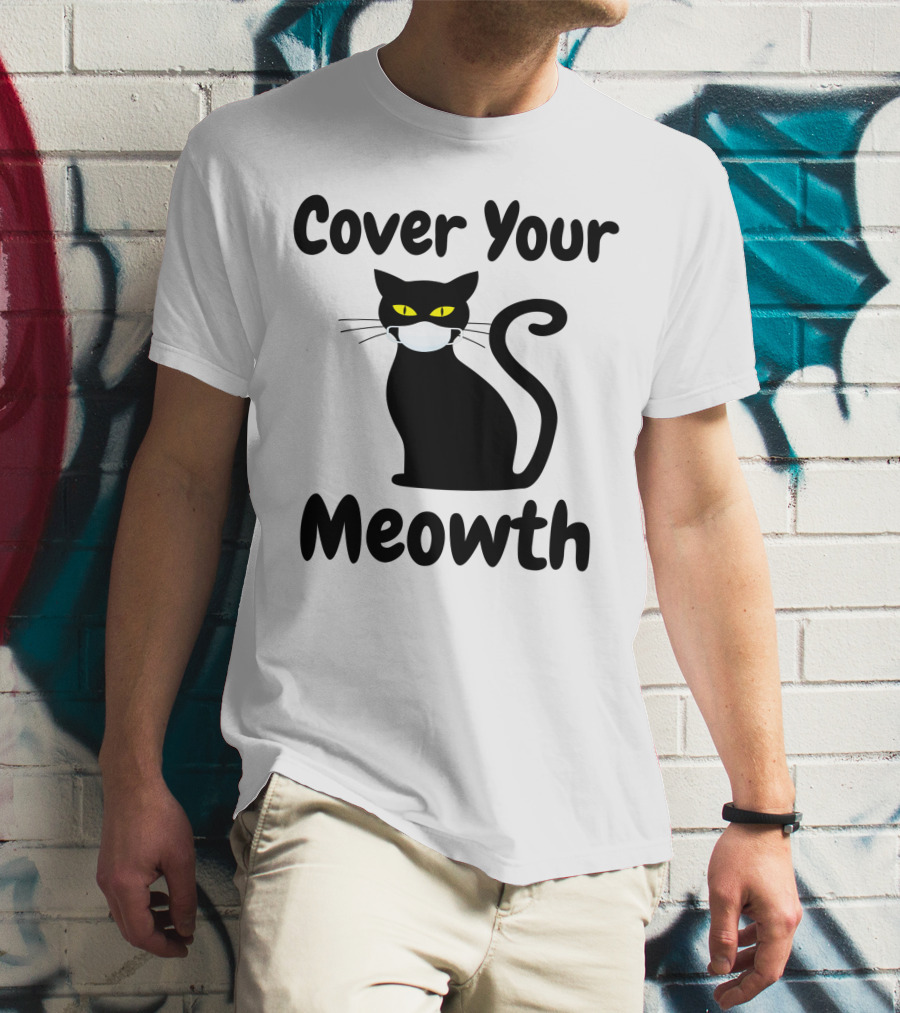 Cover Your Meowth Funny Halloween Cat Mask Humor Halloween Cat Mask Humor T-Shirt