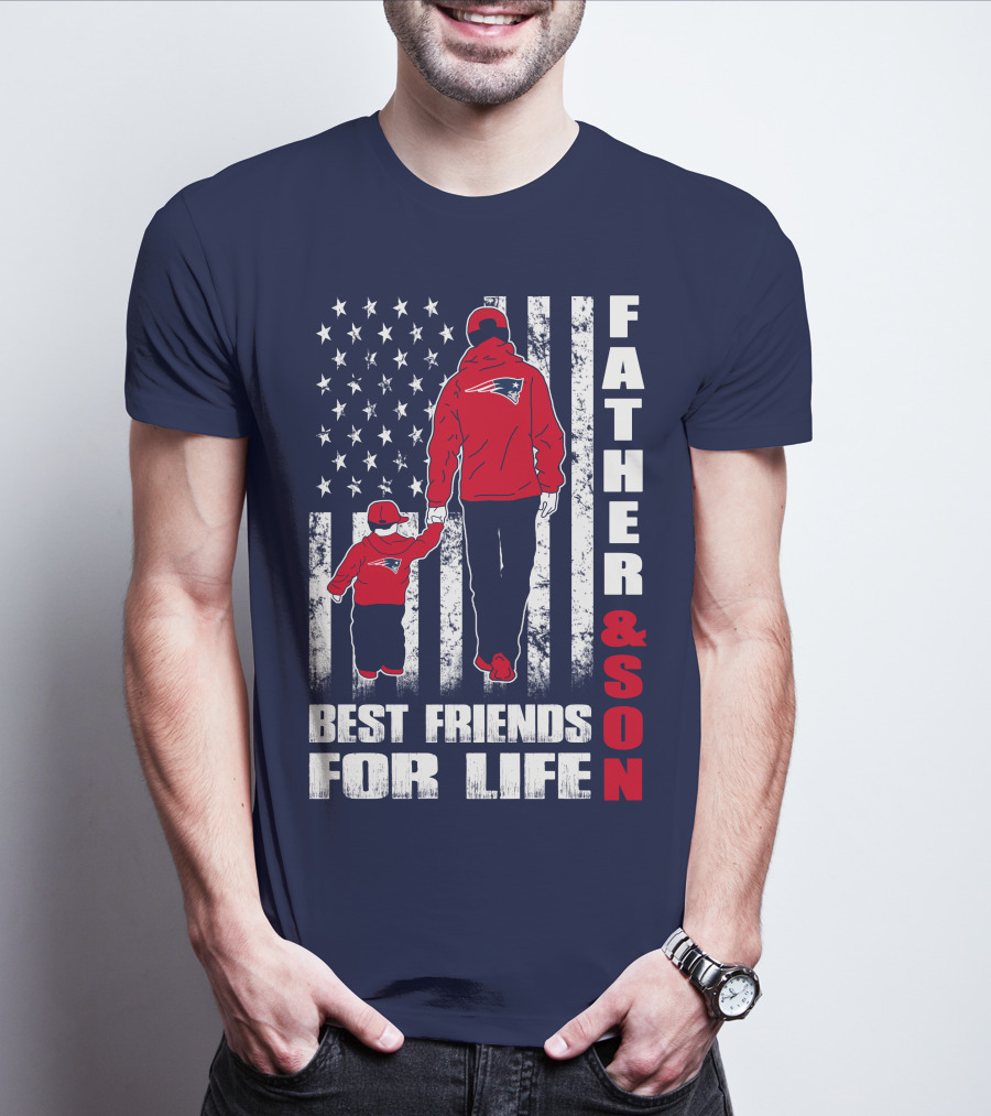 FATHER AND SON PATRIOTS BEST FRIENDS FOR LIFE T-Shirt