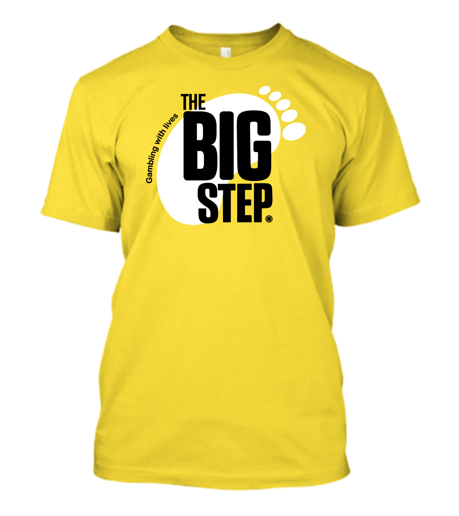 Gambling With Lives The Big Step Footprint T-Shirt