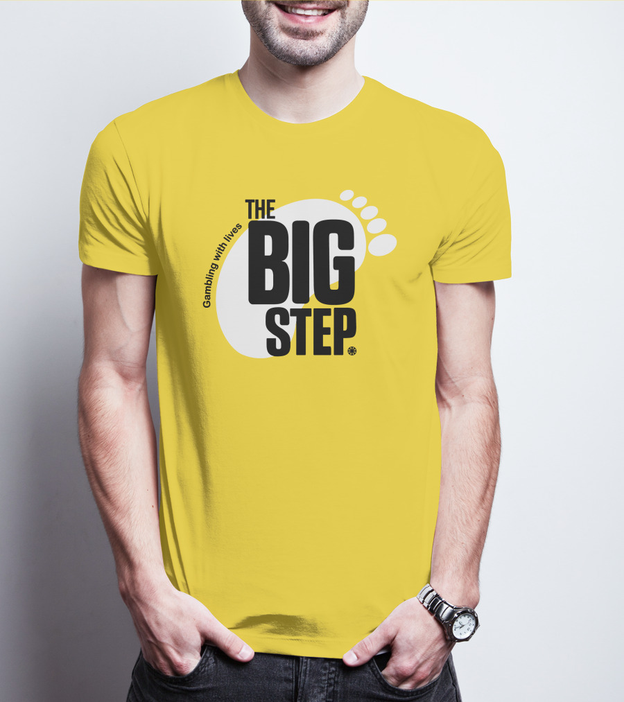 Gambling With Lives The Big Step Footprint T-Shirt