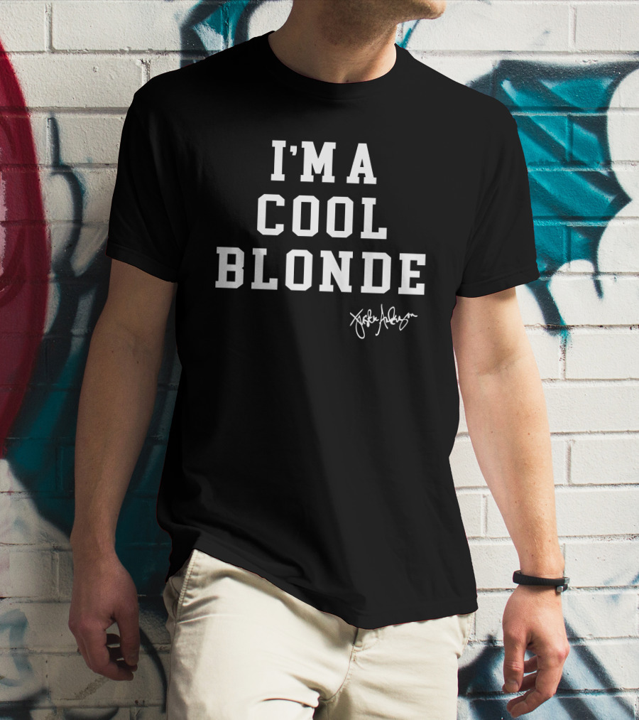 I'M A COOL BLONDE Jackie Anderson T-Shirt
