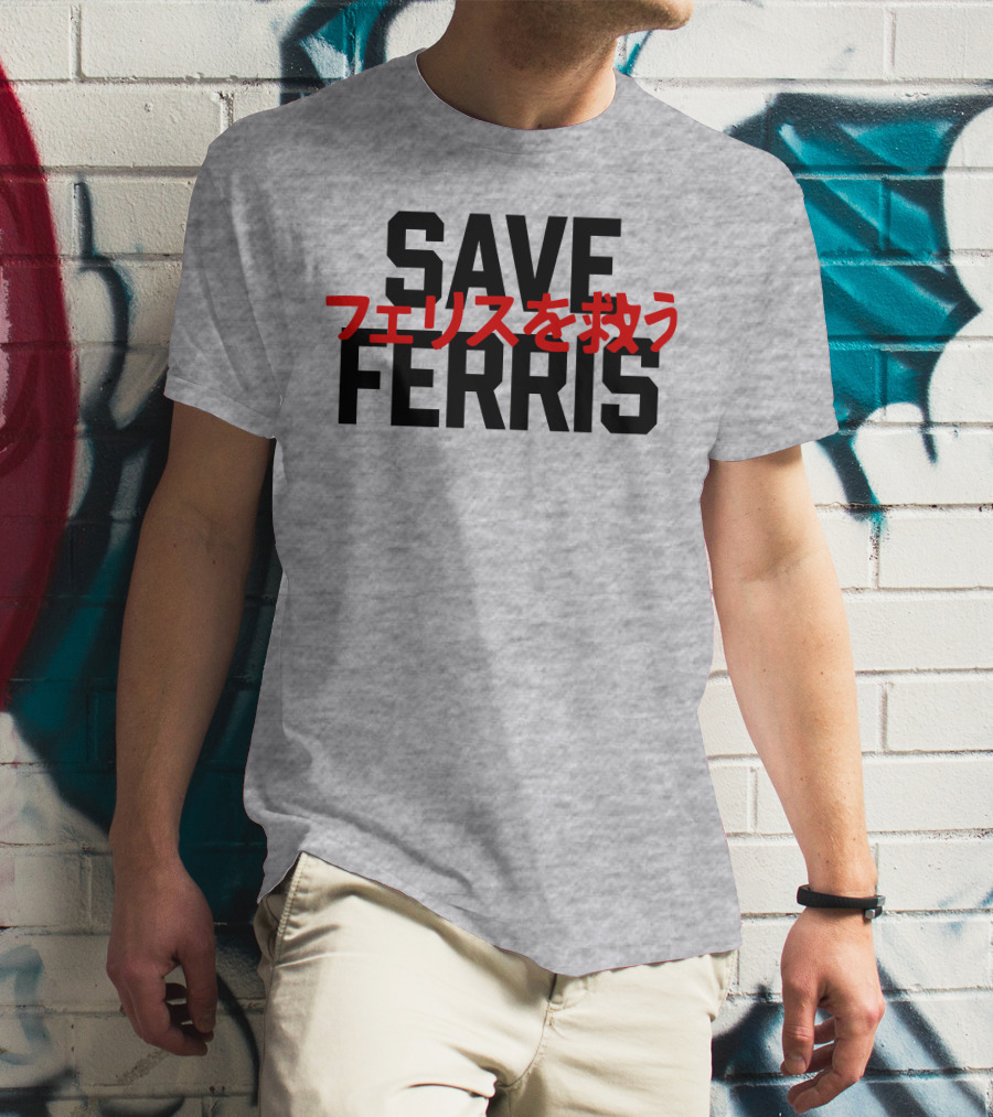 SAVE FERRIS T-Shirt