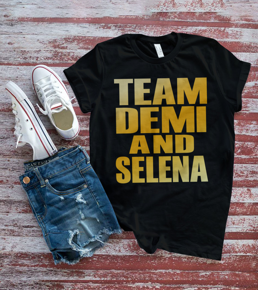 Team Demi And Selena Bold Gold Text T-Shirt
