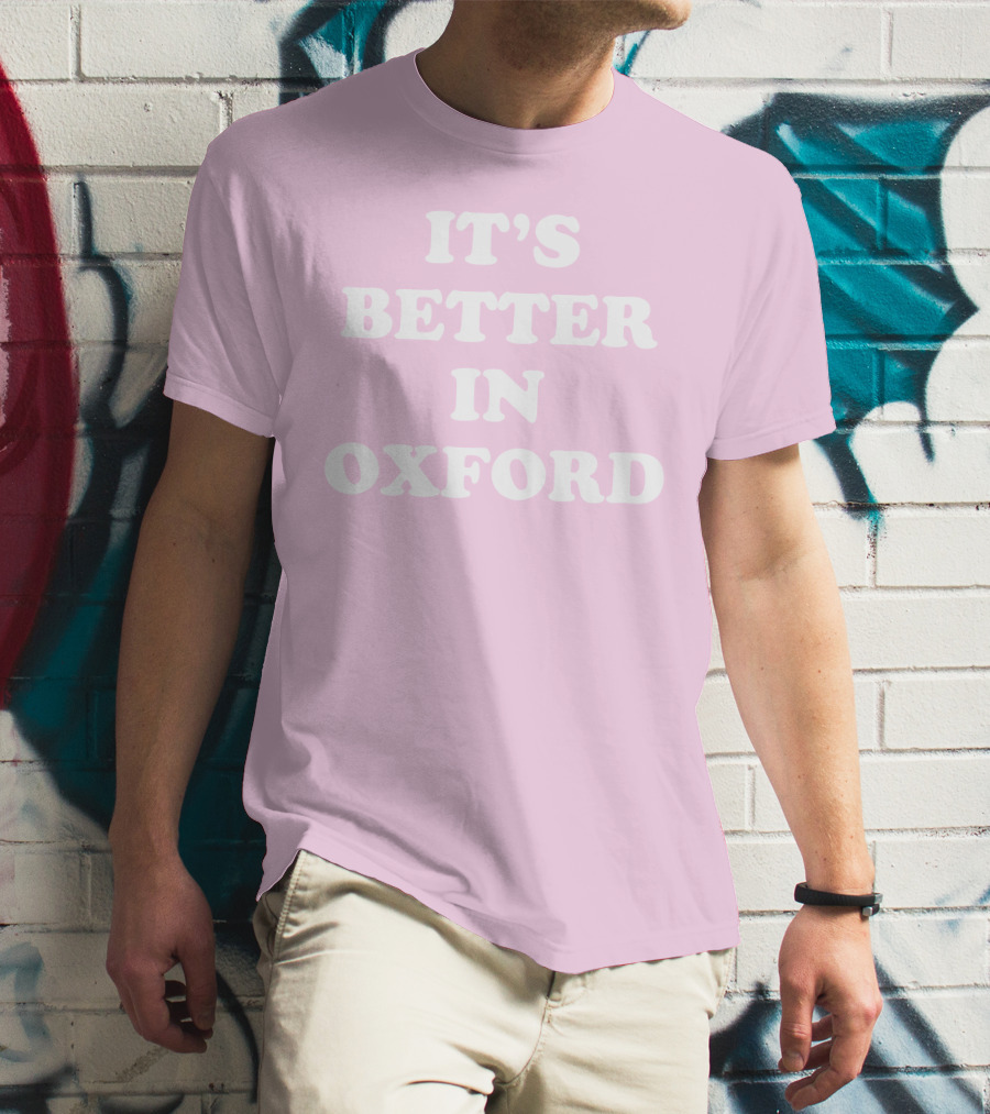 Turner Hull It's Better In Oxford T-Shirt