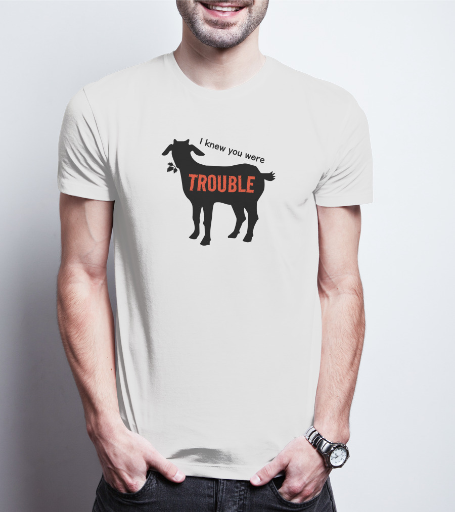 I Knew You Were Trouble Goat T-Shirt
