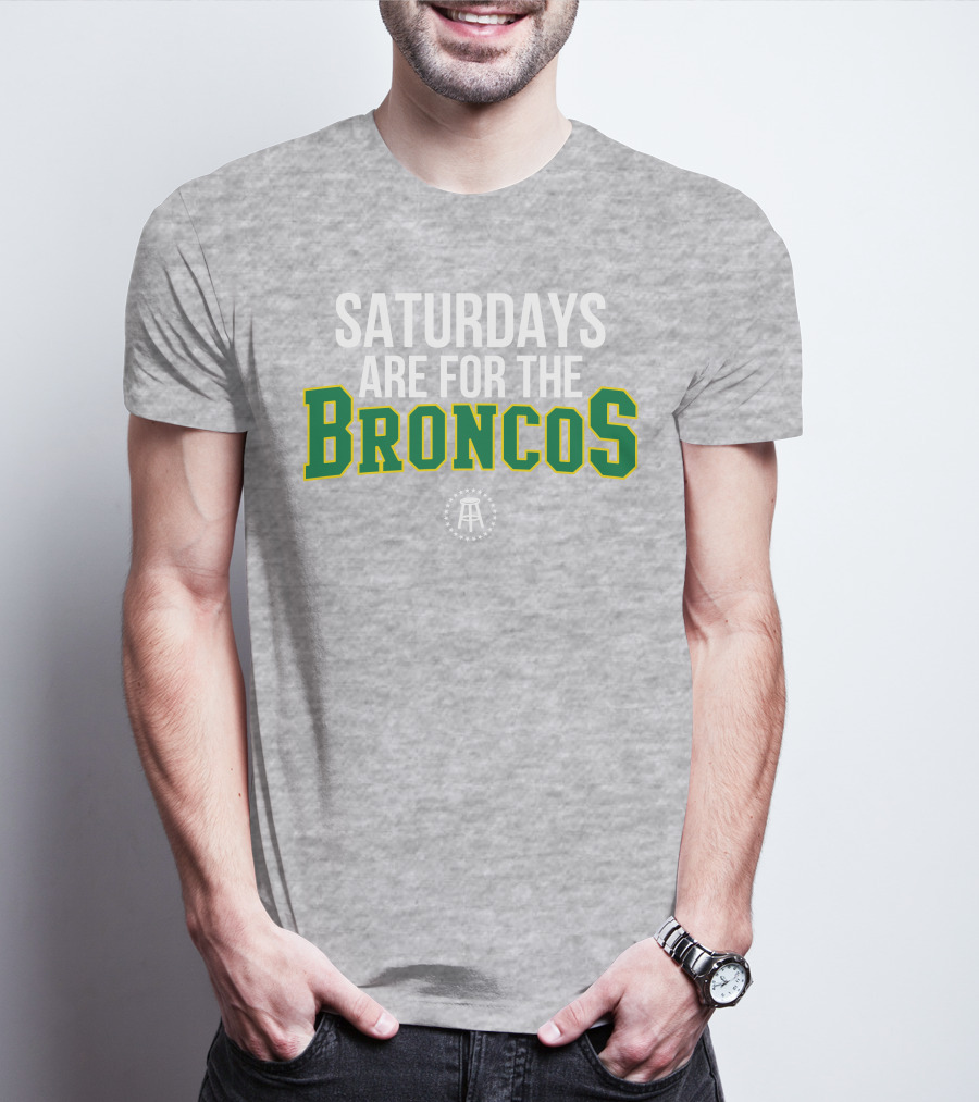 Saturdays Are For The Broncos T-Shirt