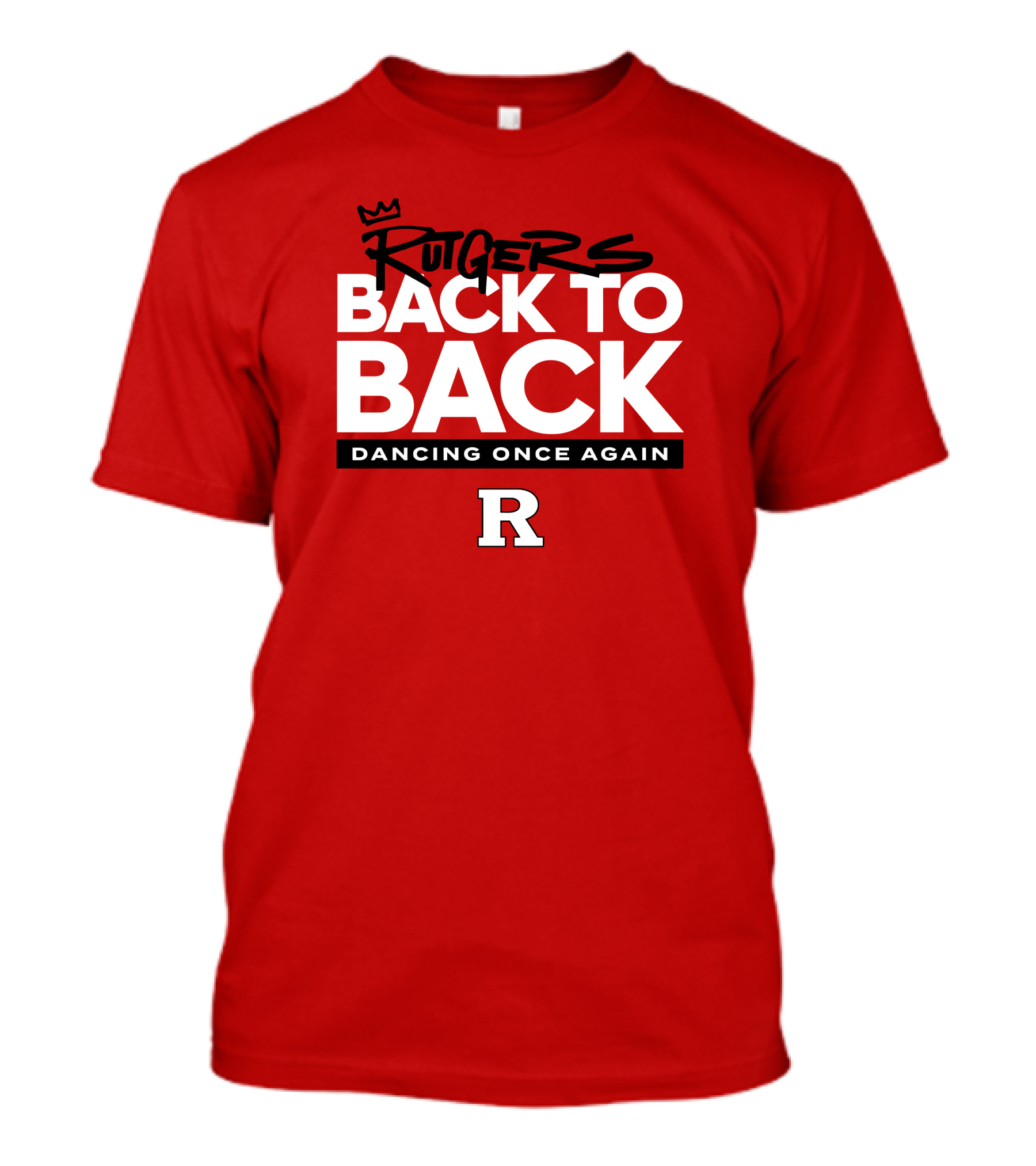 Rutgers Back To Back Dancing Once Again R T-Shirt