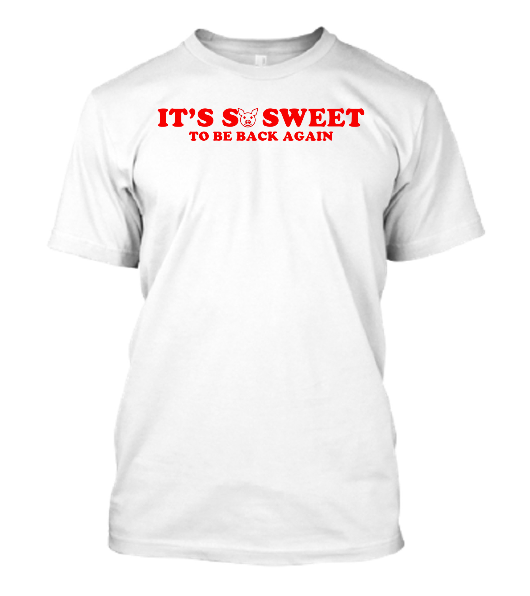 It's So Sweet To Be Back Again Arkansas Razorback T-Shirt