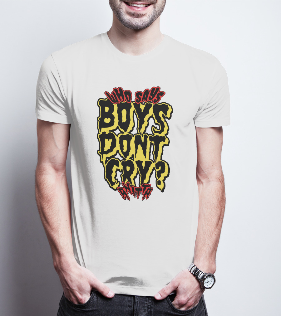 Who Says Boys Dont Cry Anitta T-Shirt