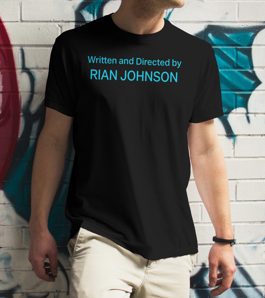 Written And Directed By Rian Johnson Knives Out Star Wars Looper Director T-Shirt