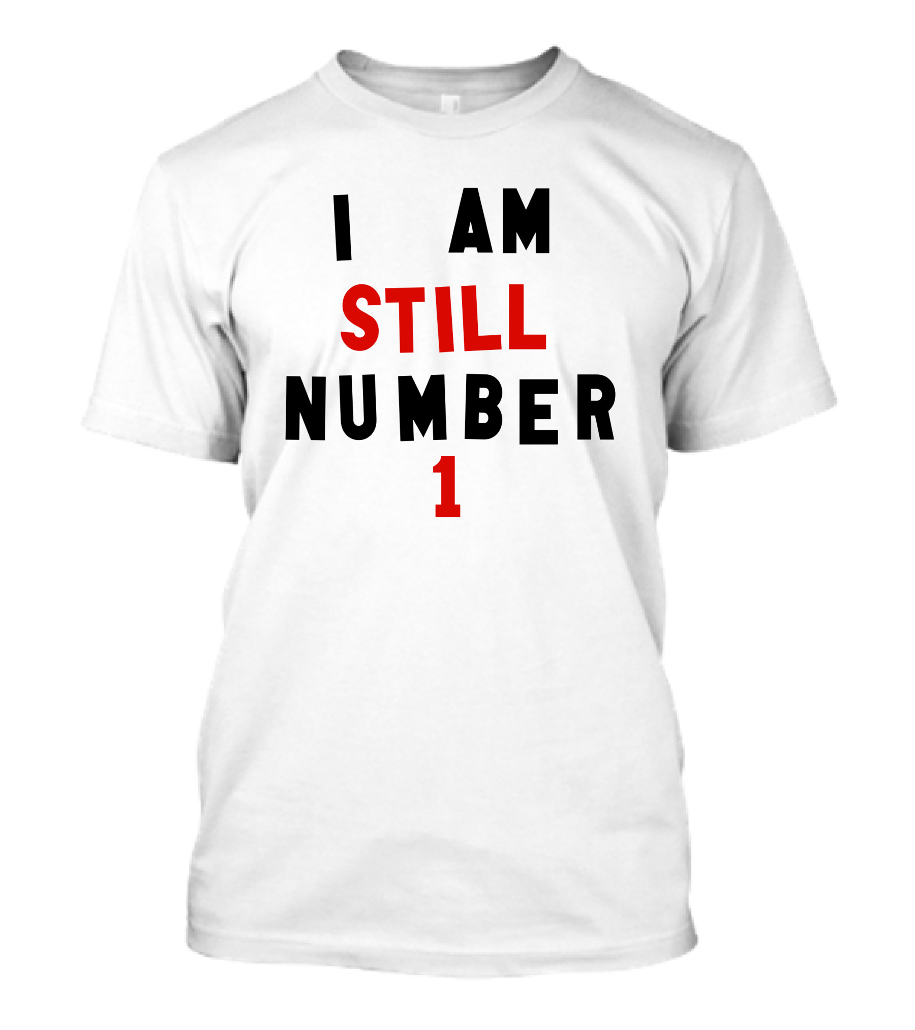 Super 70s Sports I Am Still Number 1 T-Shirt