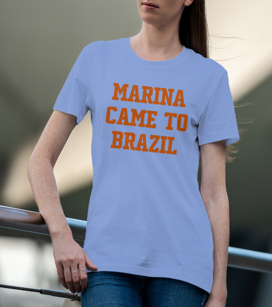 Marina Came To Brazil Marinadiamandis T-Shirt