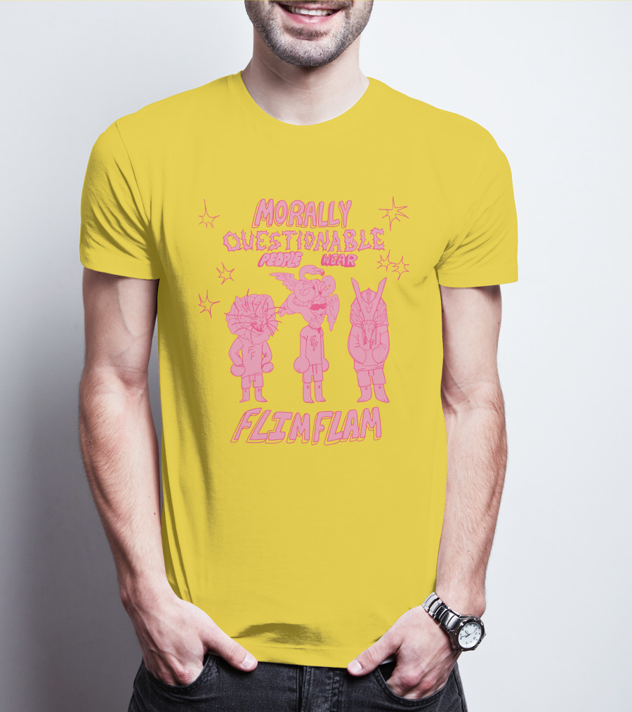Morally Questionable People Wear Flimflam Albertsstuff T-Shirt