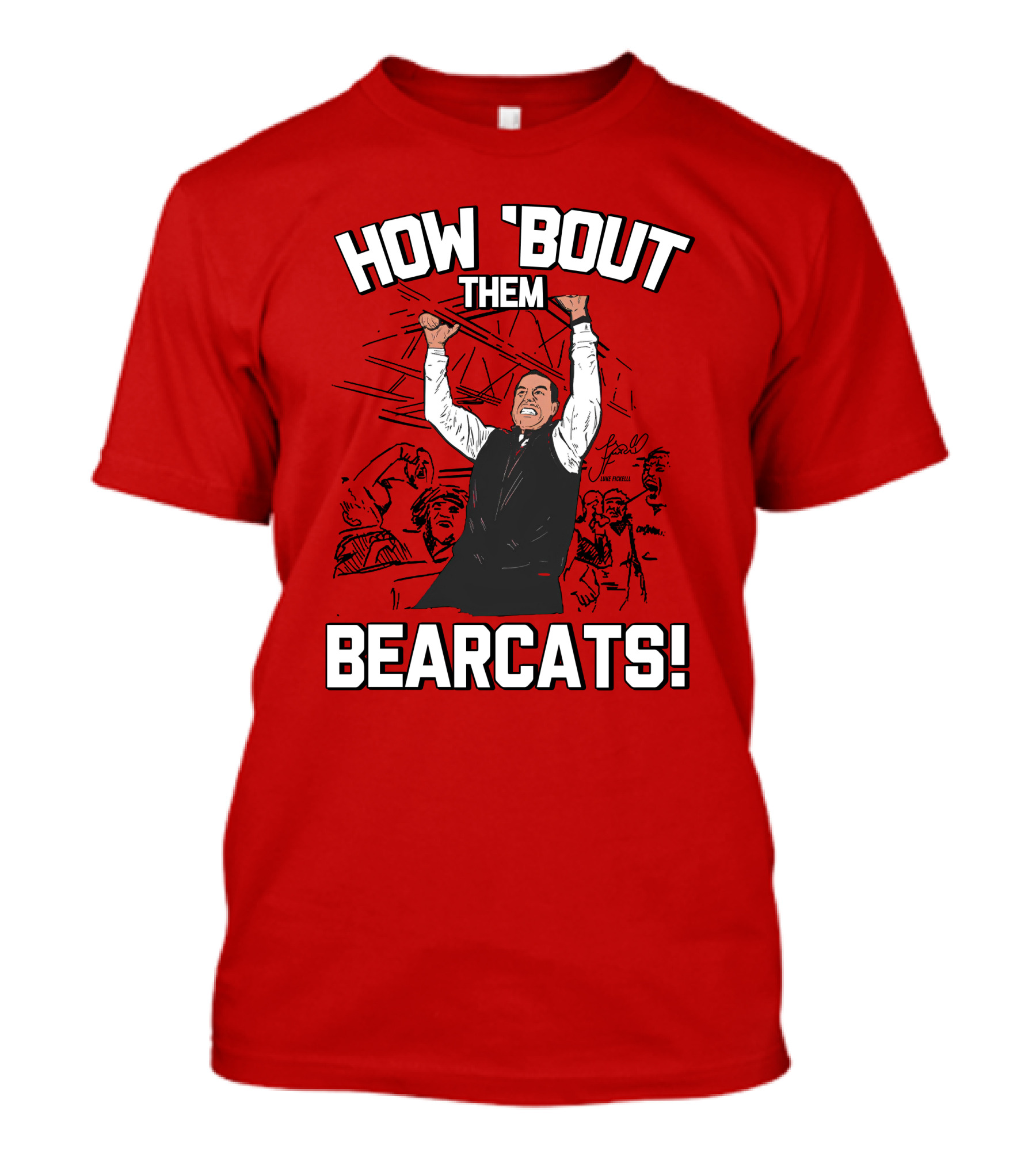 How 'Bout Them Bearcats Stuart Gilchrist Enthusiastic T-Shirt