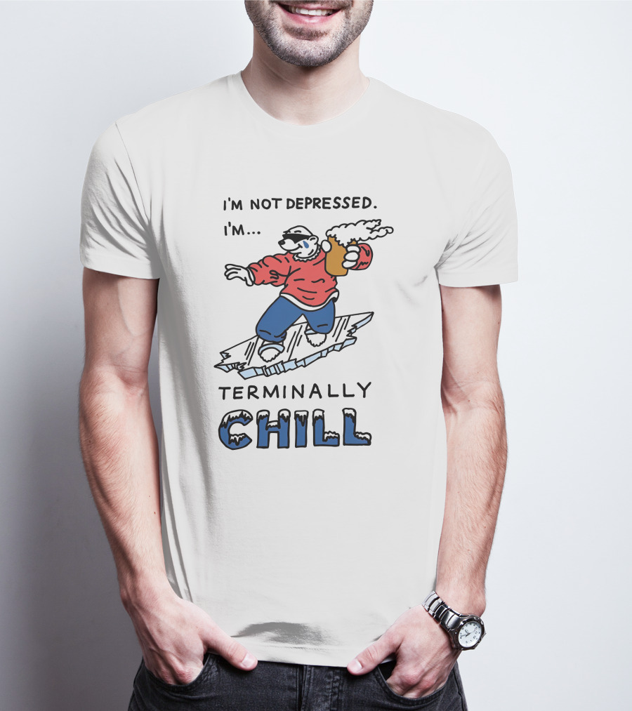 I'm Not Depressed I'm Terminally Chill Surfing Polar Bear T-Shirt