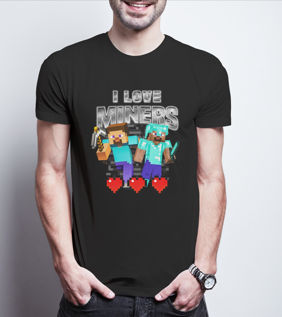 I Love Miners Minecraft Steve Hearts Pixelated Characters T-Shirt