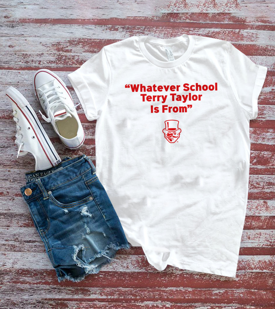 Whatever School Terry Taylor Is From Red Top Hat Face T-Shirt