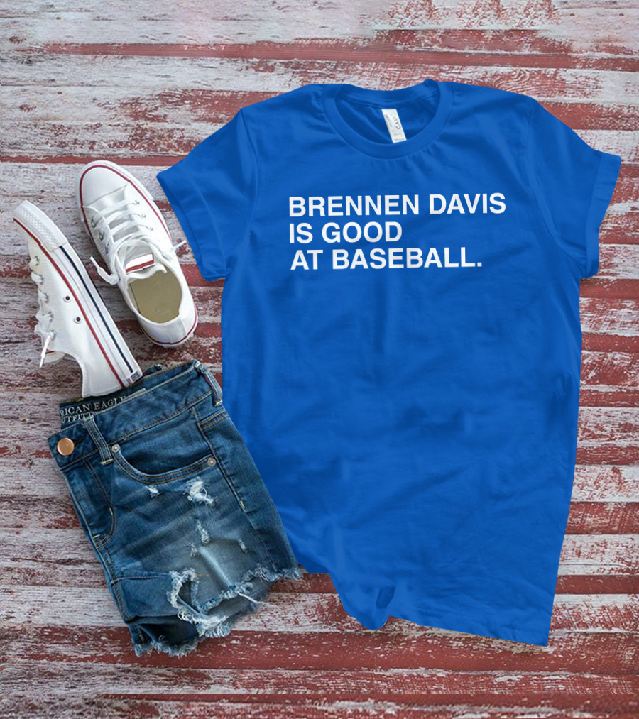 Brennen Davis Is Good At Baseball T-Shirt