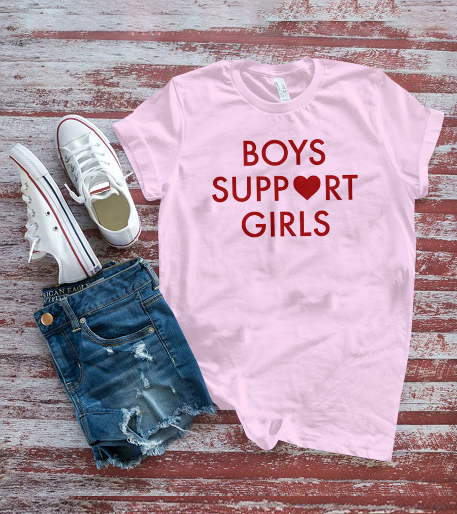 Boys Support ♥ Girls Empowerment Message T-Shirt