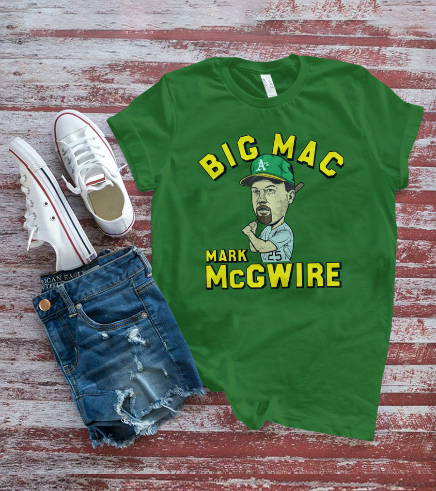 Big Mac Mark McGwire Oakland A's 25 T-Shirt