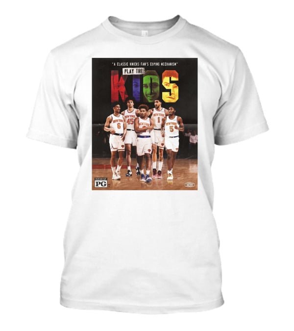 A Classic Knicks Fan Coping Mechanism Play The Kids T-Shirt