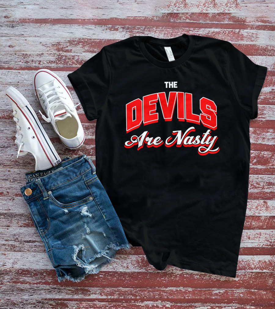 The Devils Are Nasty Bold Red Lettering T-Shirt