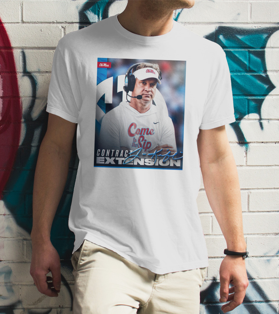 Ole Miss Come To The Sip Contract Extension T-Shirt