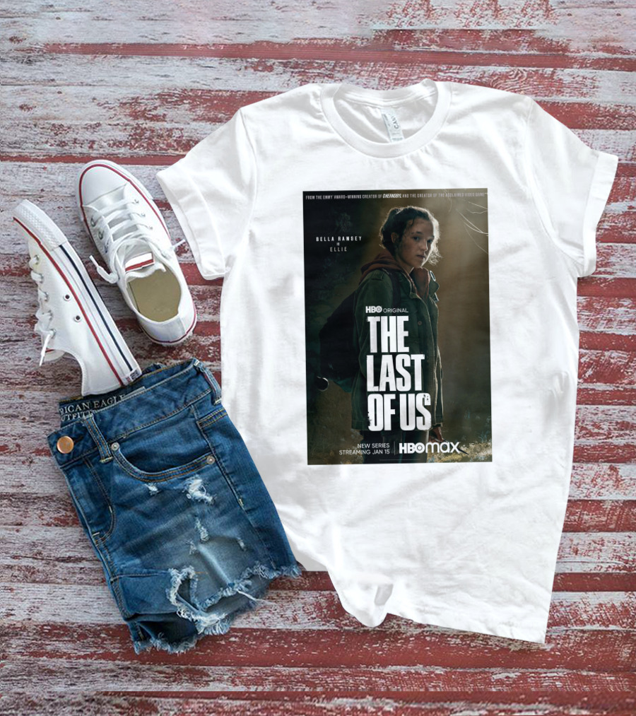 HBO Original The Last Of Us Bella Ramsey Ellie New Series Streaming Jan 15 HBO Max T-Shirt