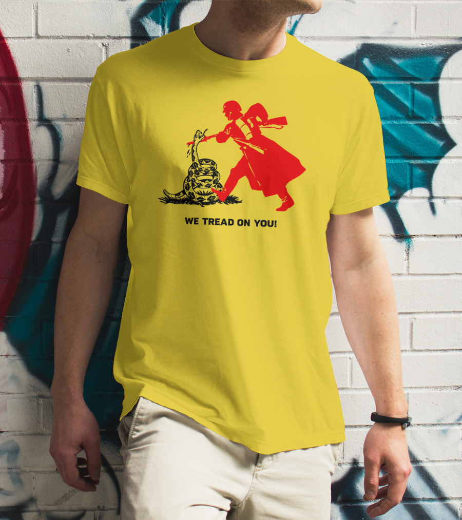 We Tread On You Revolutionary Soldier And Snake Yellow Background T-Shirt