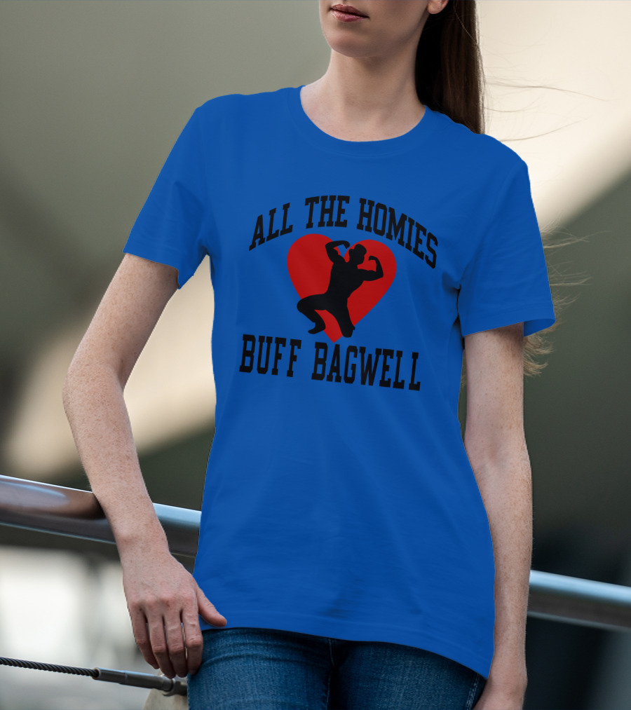 All The Homies Buff Bagwell Red Heart T-Shirt