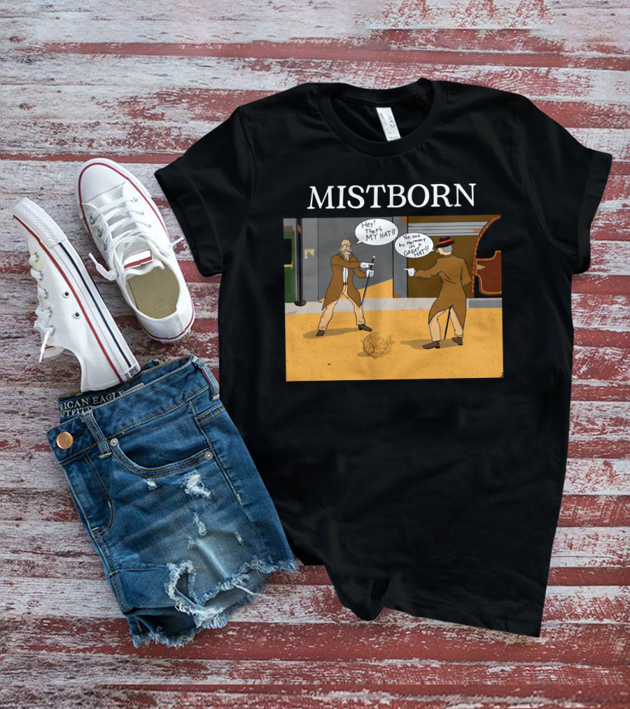Mistborn Western Showdown With Hats And Duel T-Shirt