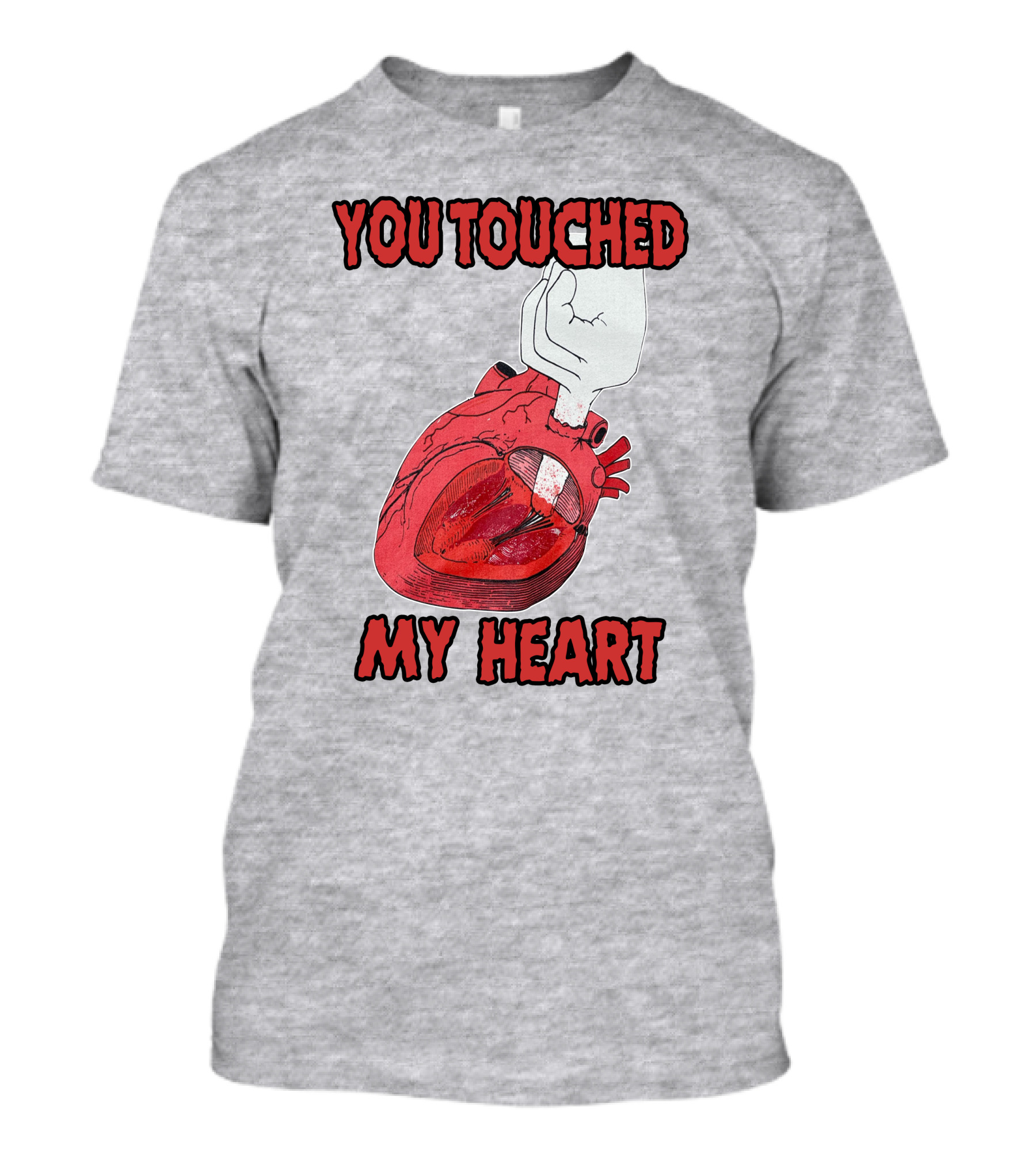 You Touched My Heart Hand Holding Anatomical Heart T-Shirt