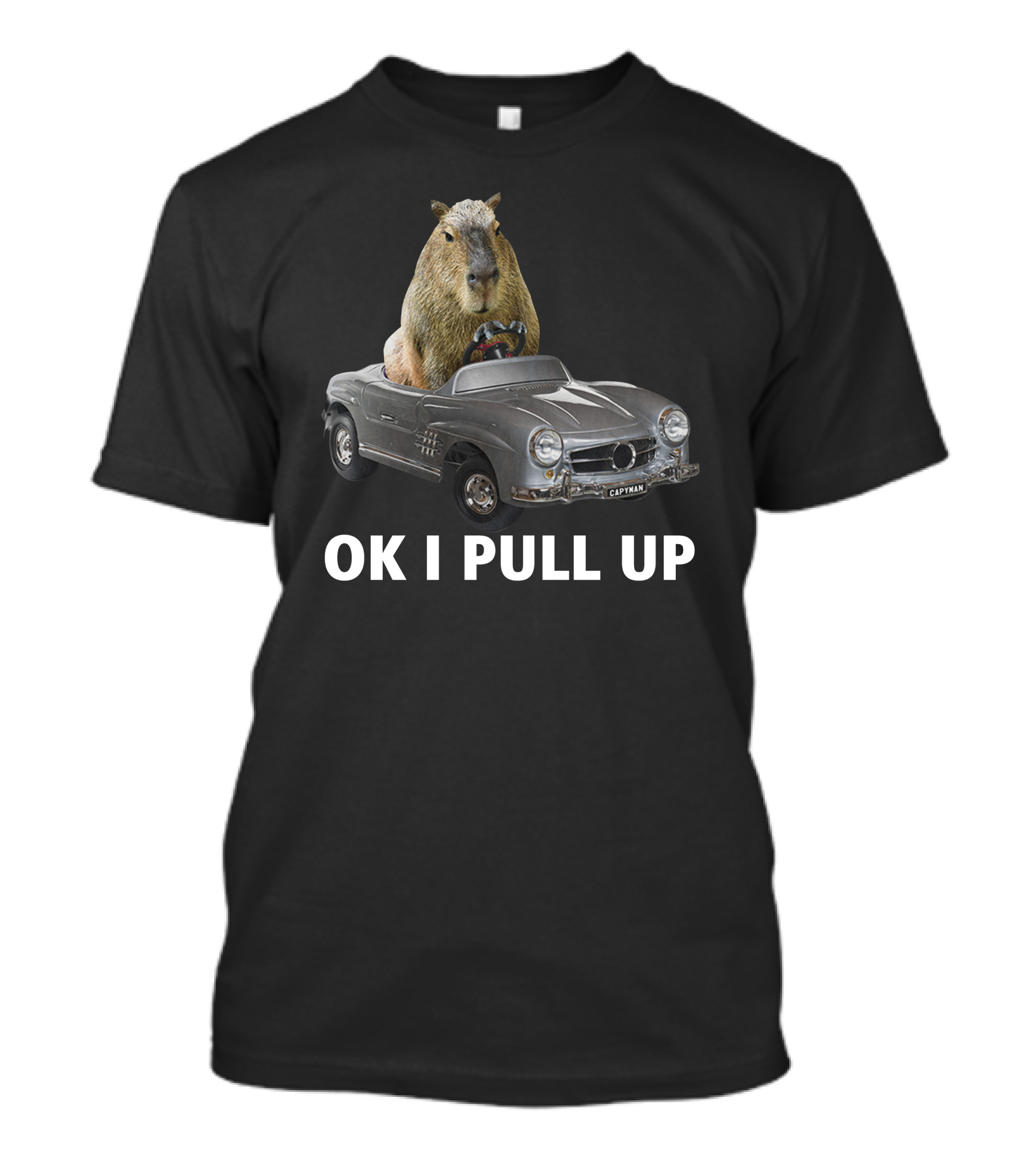 Capybara In Classic Car OK I Pull Up T-Shirt