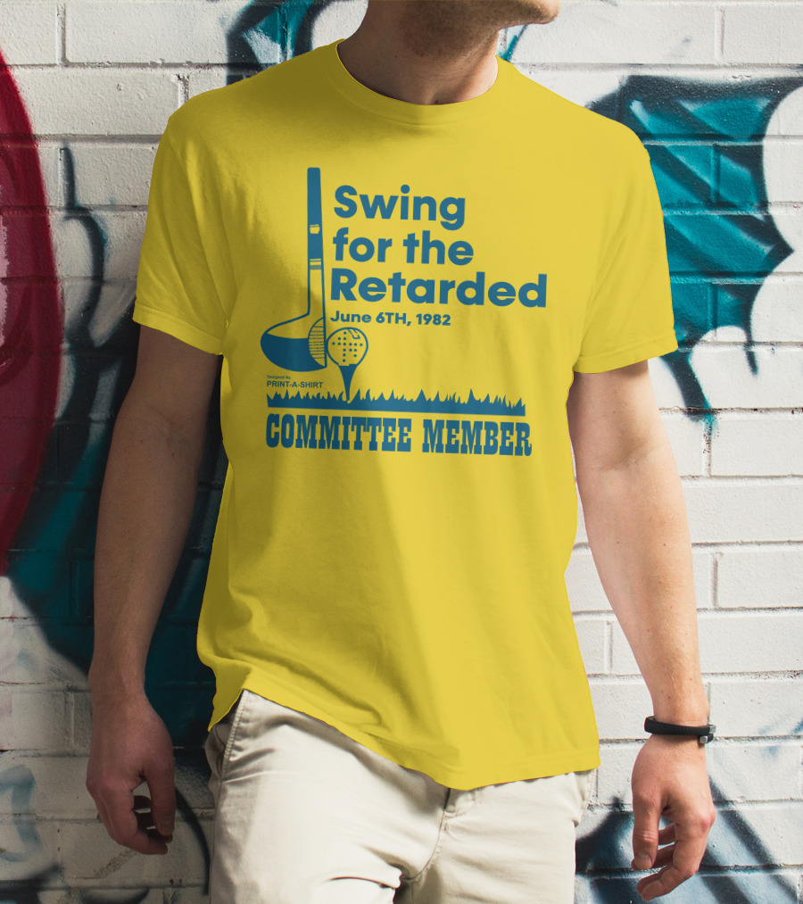 Swing For The Retarded June 6TH, 1982 Committee Member Golf Event T-Shirt